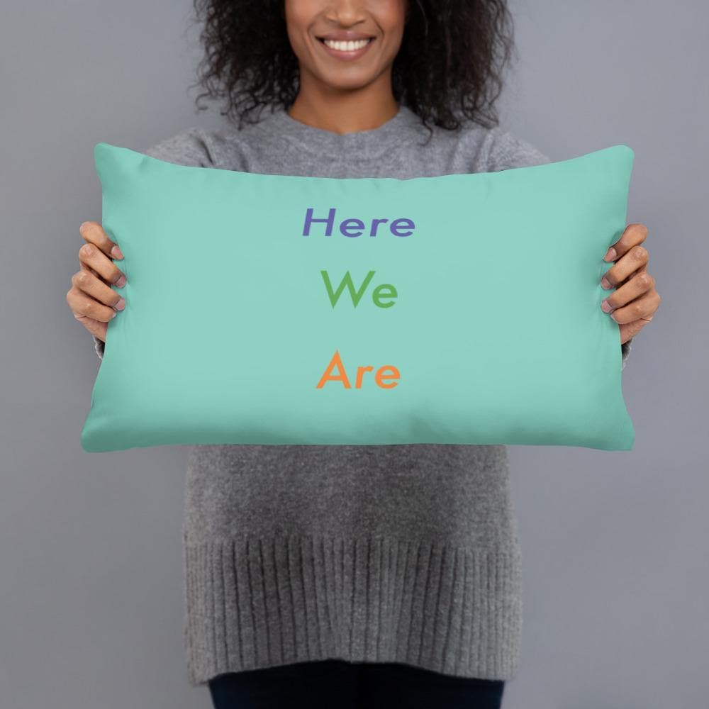 Here We Are (Green)- Basic Pillow - Philip Charles Williams