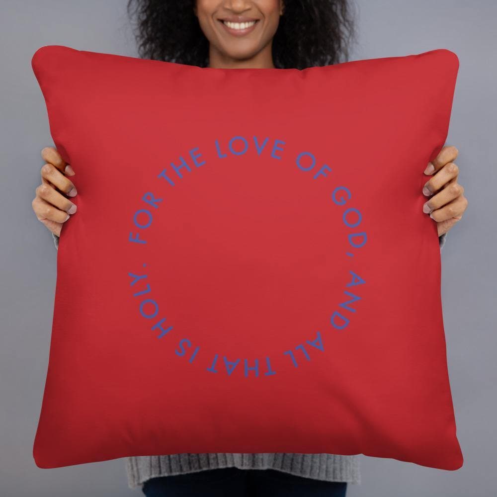 And All That Is Holy (Red)- Basic Pillow - Philip Charles Williams