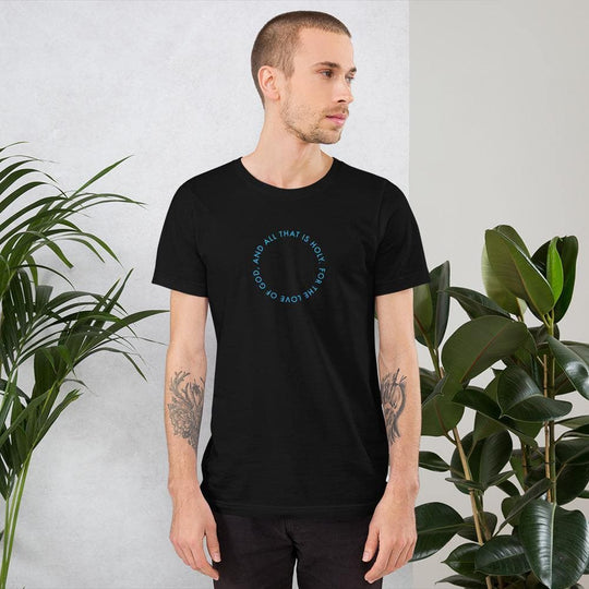 And All That Is Holy - Short - Sleeve Unisex T-Shirt - Philip Charles Williams