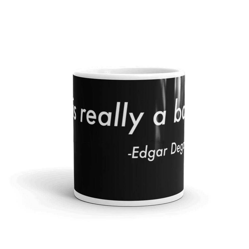 Art is really a battle (Inspiration Series 3) - Mug - Philip Charles Williams