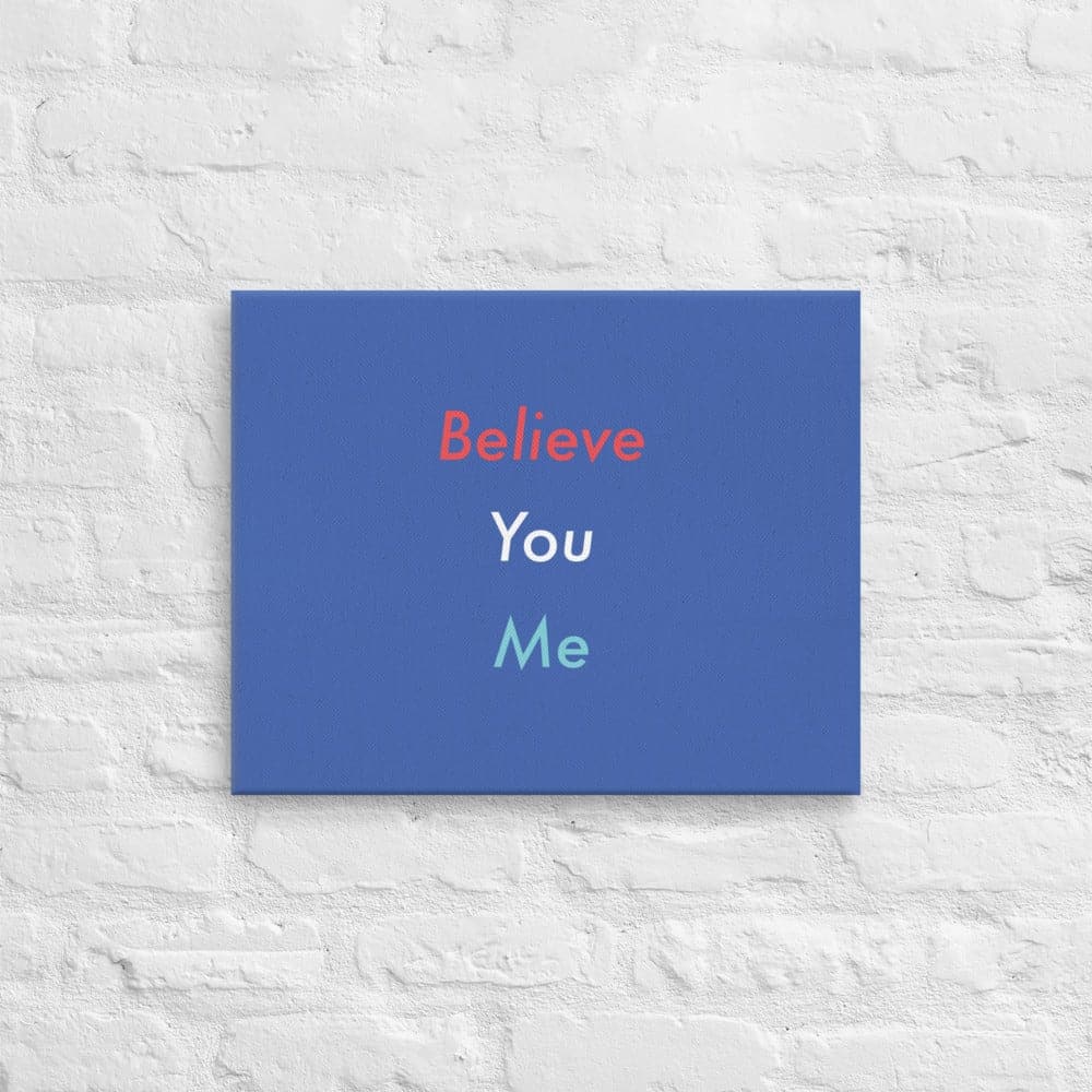 Believe You Me (#2)- Acid-Free, PH-neutral, and Fade-Resistant Canvas