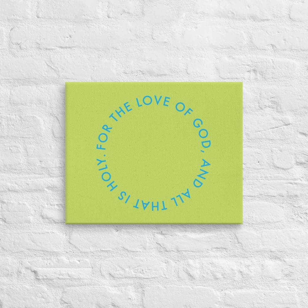 And all that is holy... (#4)- Acid-Free, PH-neutral, and Fade-Resistant Canvas