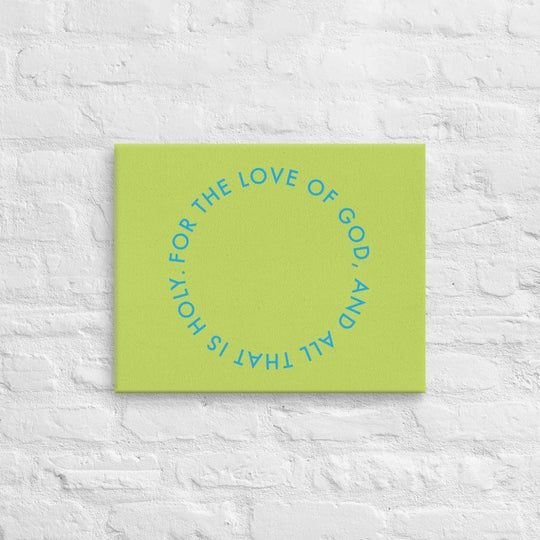 And all that is holy... (#4)- Acid-Free, PH-neutral, and Fade-Resistant Canvas