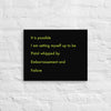 It is possible I'm setting myself up... (#5)- Acid-Free, PH-neutral, and Fade-Resistant Canvas