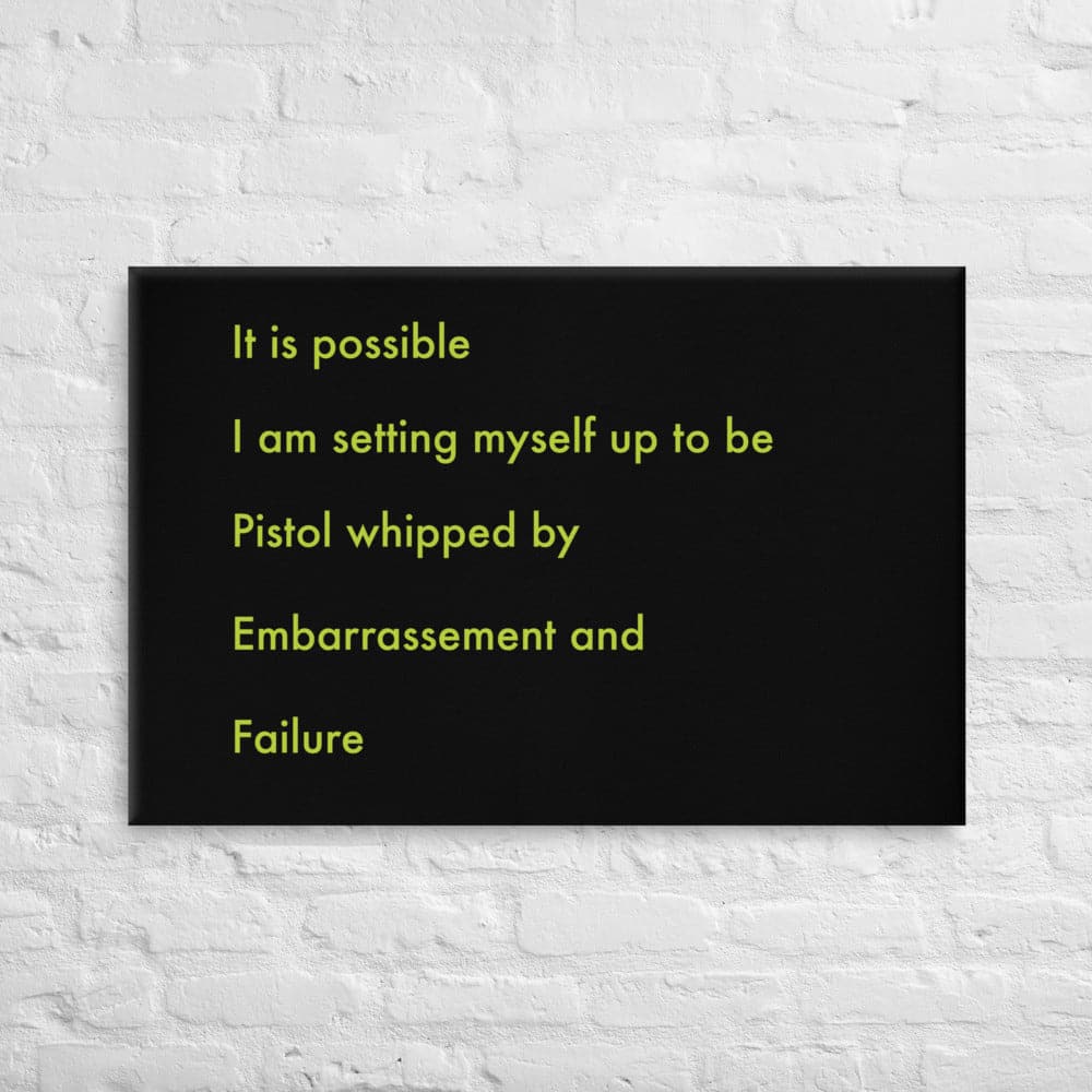 It is possible I'm setting myself up... (#5)- Acid-Free, PH-neutral, and Fade-Resistant Canvas