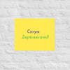 Carpe Zeptosecond!  (#4)- Museum-quality Poster, giclée-printed on archival, acid-free paper