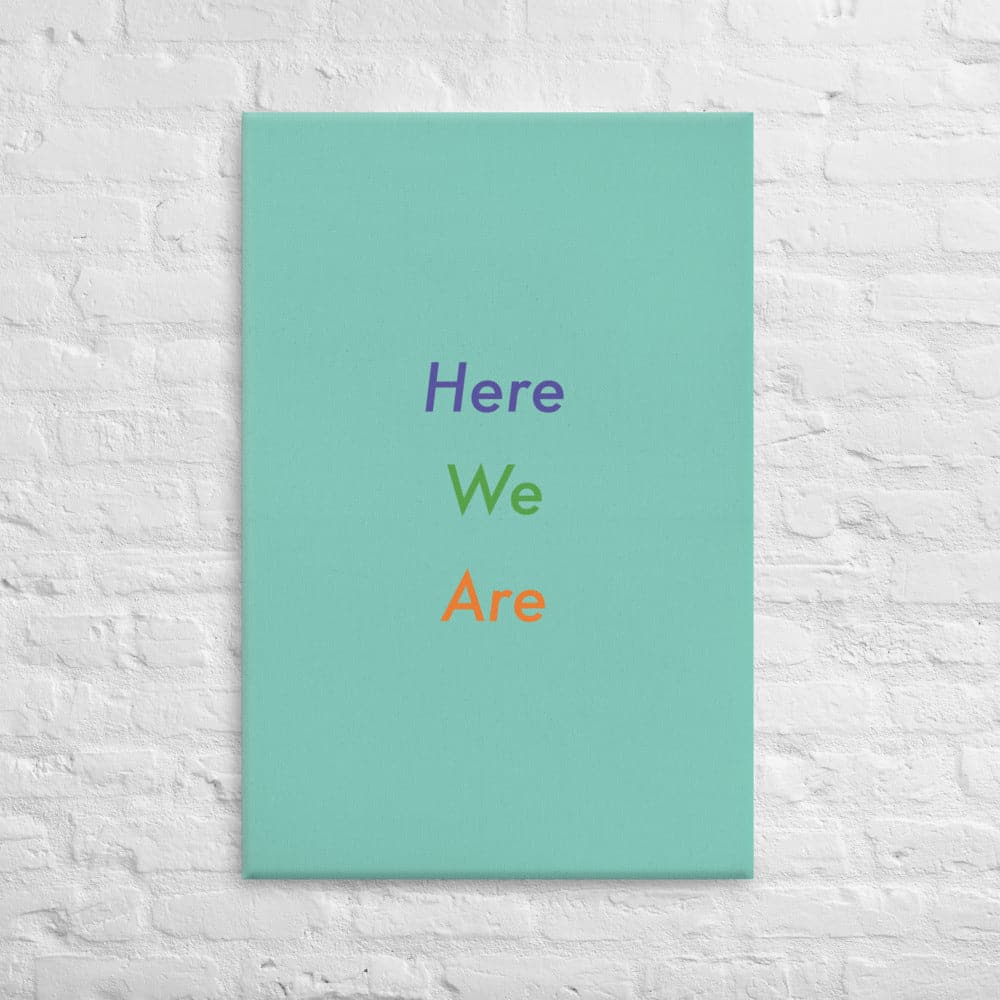 Here We Are (1) - Acid - Free, PH - neutral, and Fade - Resistant Canvas - Philip Charles Williams