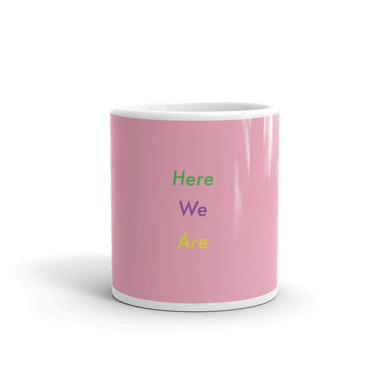 Here We Are (Pink) - Mug - Philip Charles Williams