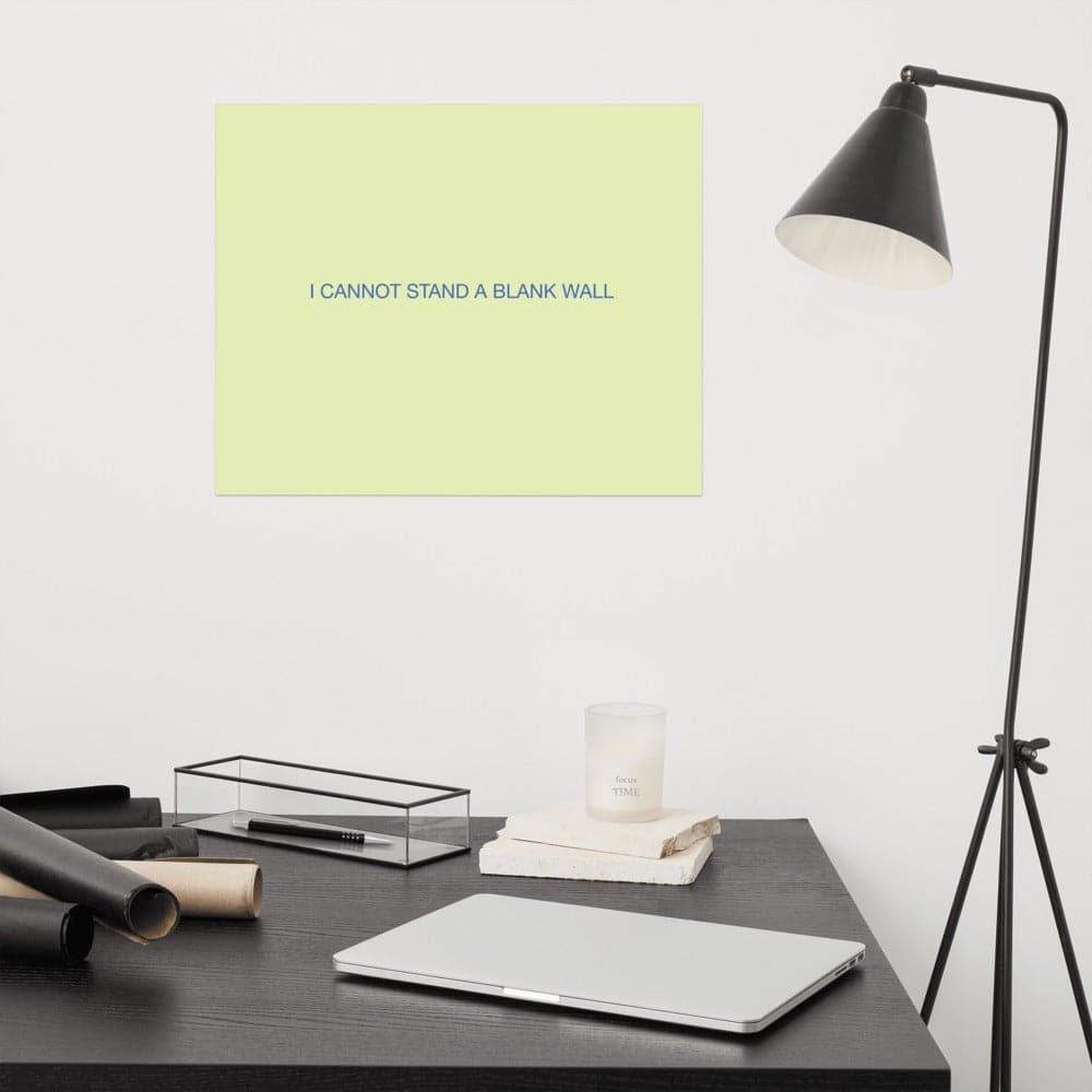 I CANNOT STAND A BLANK WALL (1) - Museum - quality Poster, giclée - printed on archival, acid - free paper - Philip Charles Williams