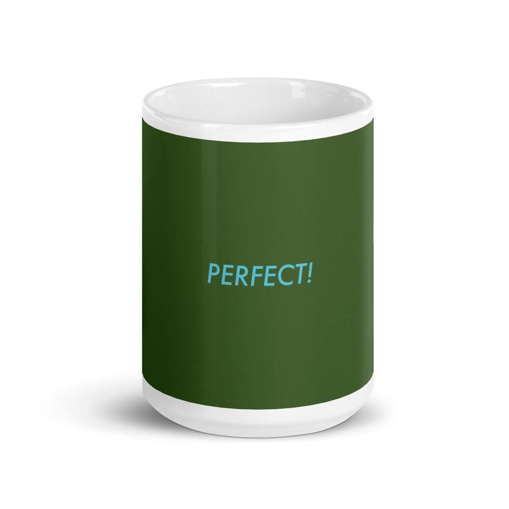 Perfect! (Forest Green) - Mug - Philip Charles Williams