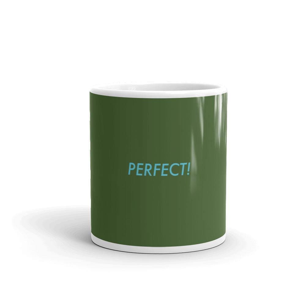 Perfect! (Forest Green) - Mug - Philip Charles Williams