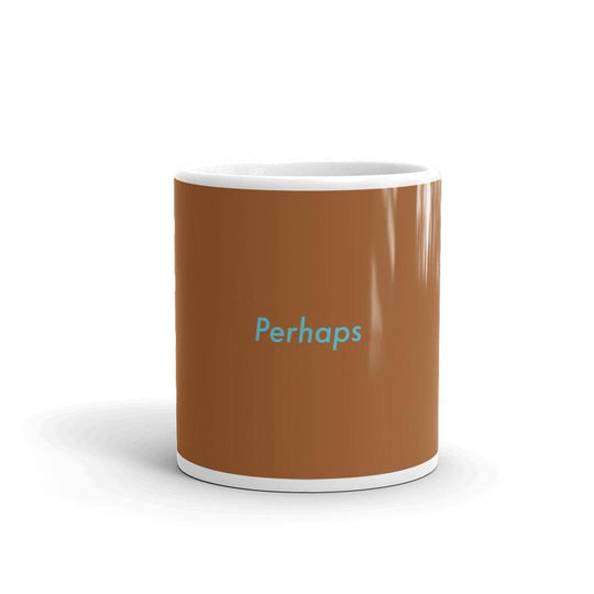 Perhaps (Brown) - Mug - Philip Charles Williams
