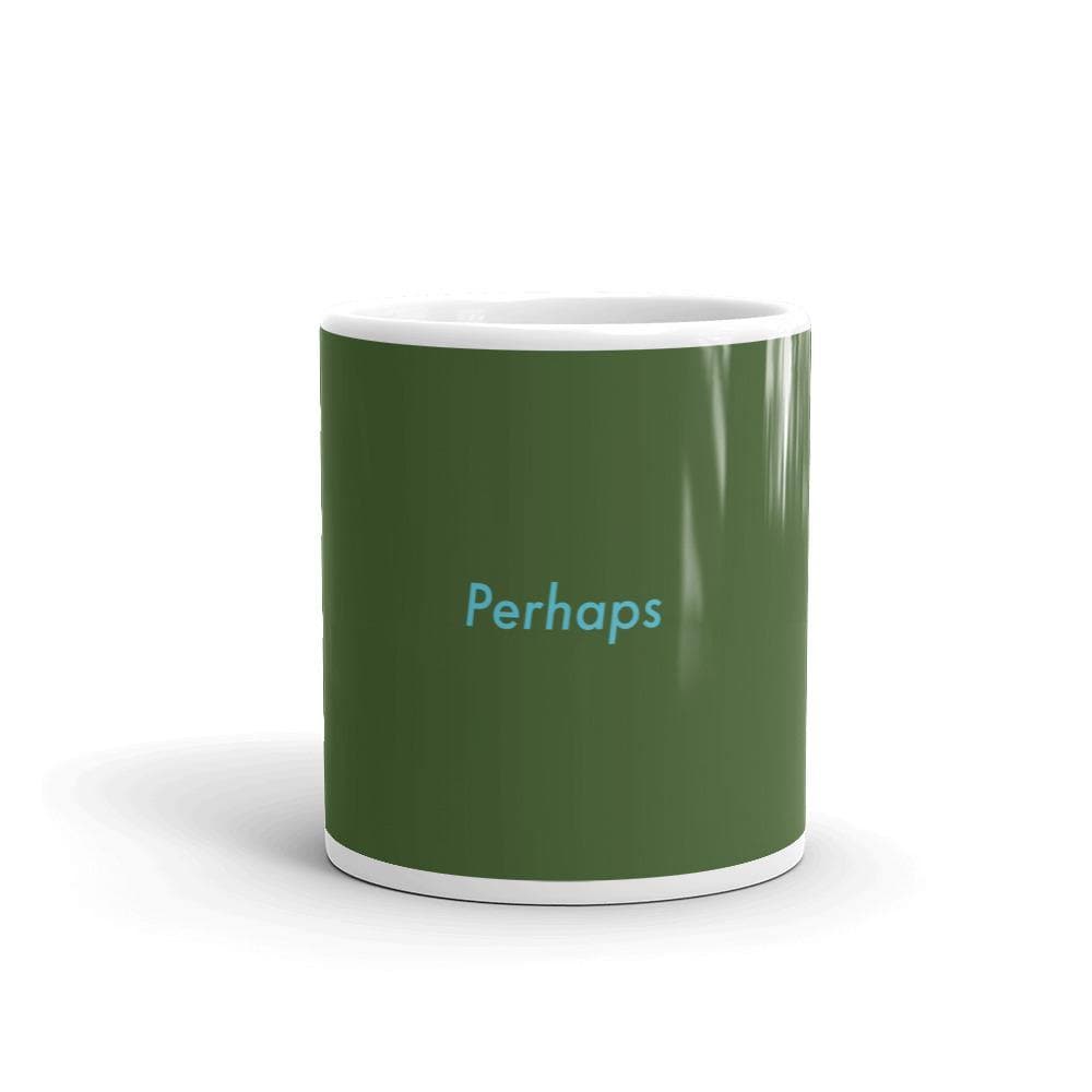 Perhaps (Forest Green) - Mug - Philip Charles Williams