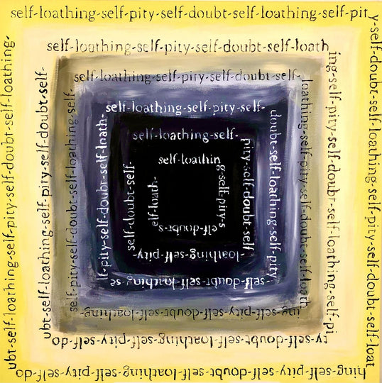 Self - Loathing - Self - Pity - Self - Doubt - Philip Charles Williams